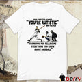 It’s Always You’re Autistic And Never Thank You For Telling Me Everything You Know About Baseball t-shirt