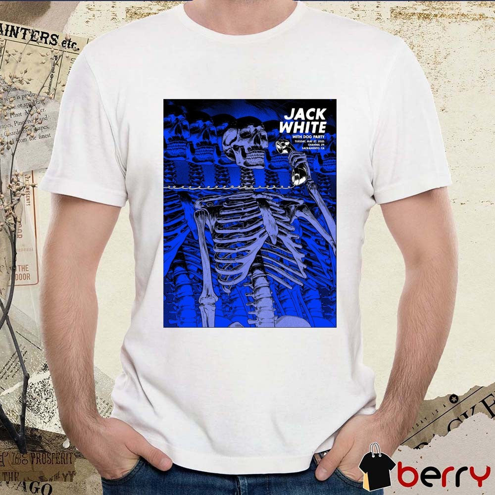 Jack White With Dog Party Tuesday May 27 2025 Channel 24 Sacramento CA Poster t-shirt