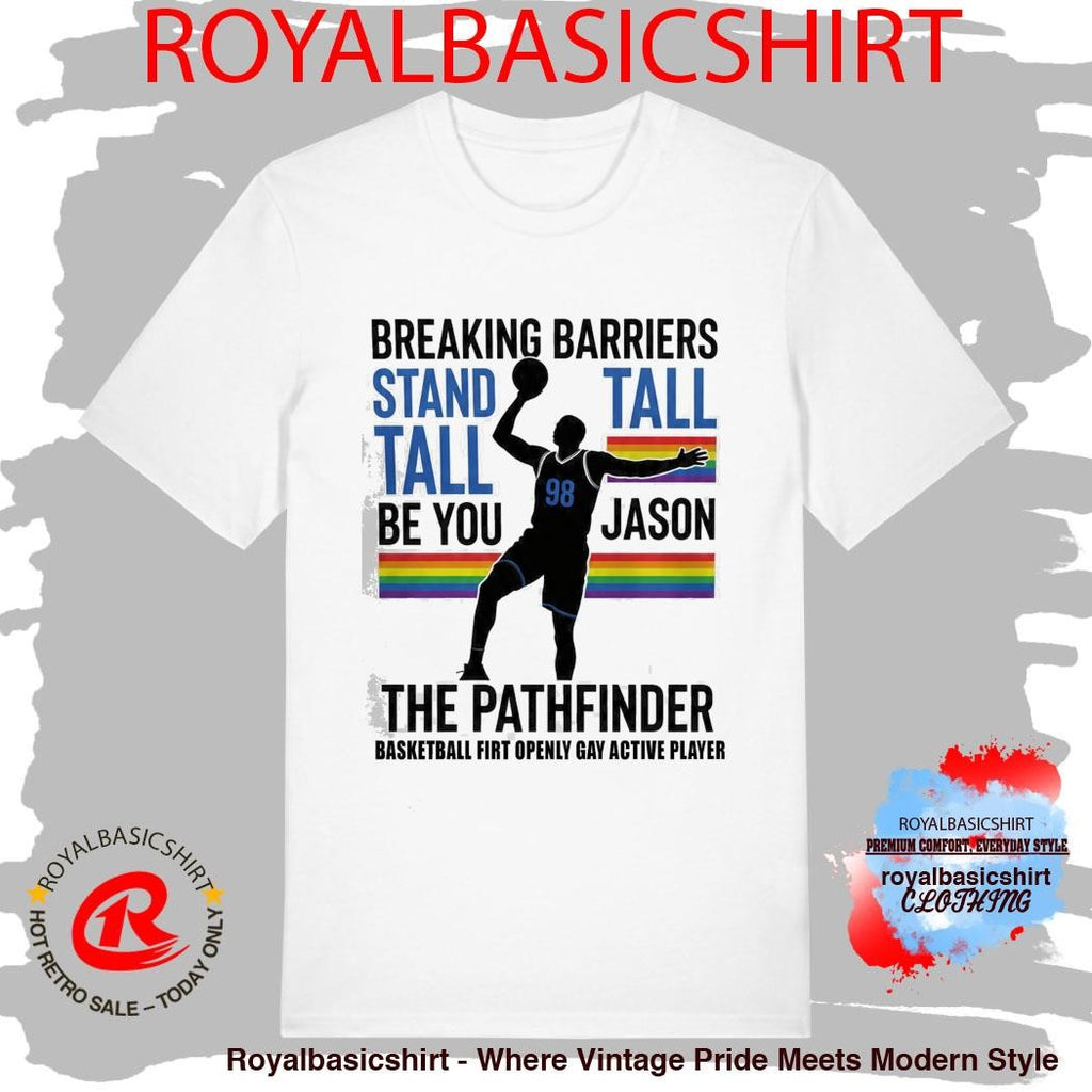 Jason 98 The Pathfinder Breaking Barriers Stand Tall The Pathfinder Shirt