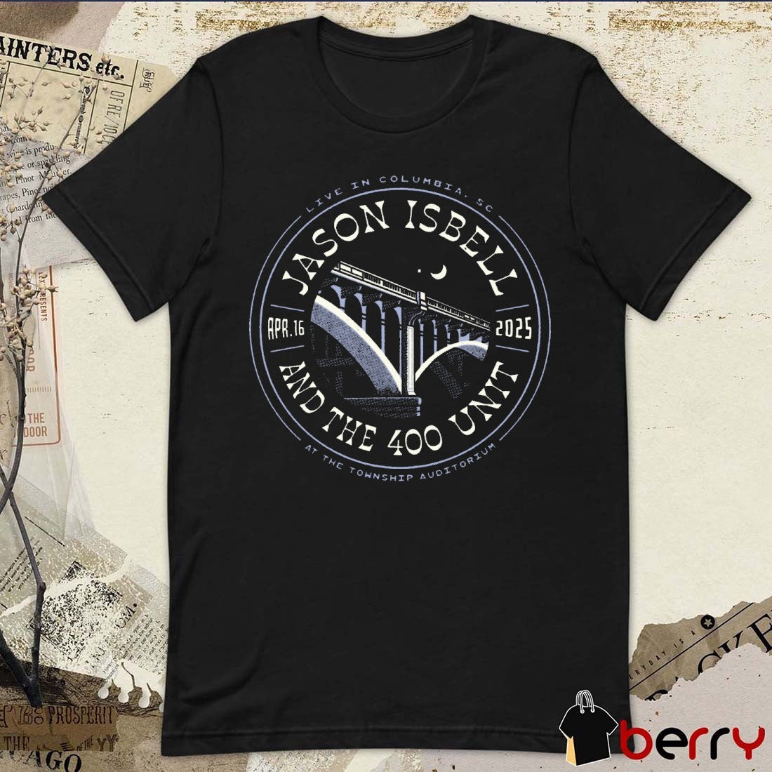Jason Isbell And The 400 Unit At The Township Auditorium Live In Columbia SC April 16 2025 Tour t-shirt