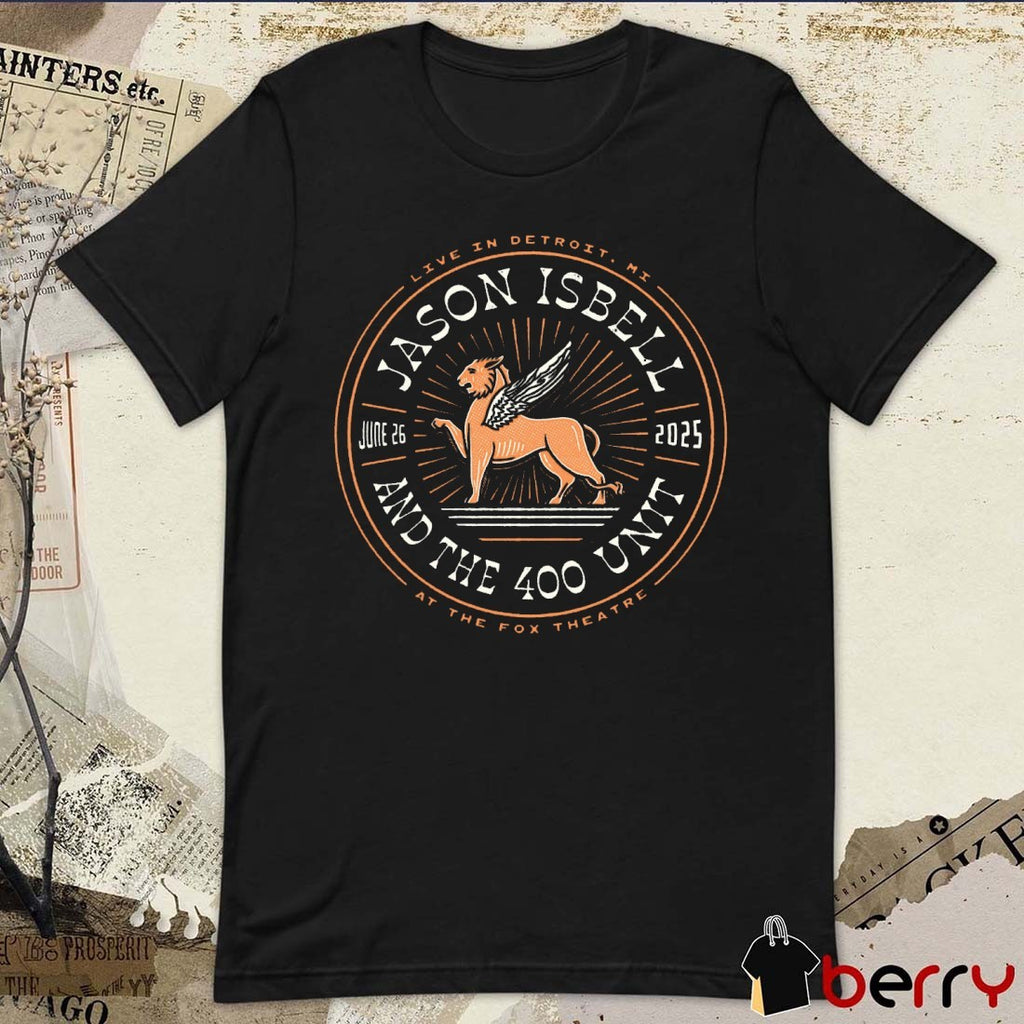 Jason Isbell And The 400 Unit Live In Detroit MI Ath The Fox Theatre June 26 2025 t-shirt