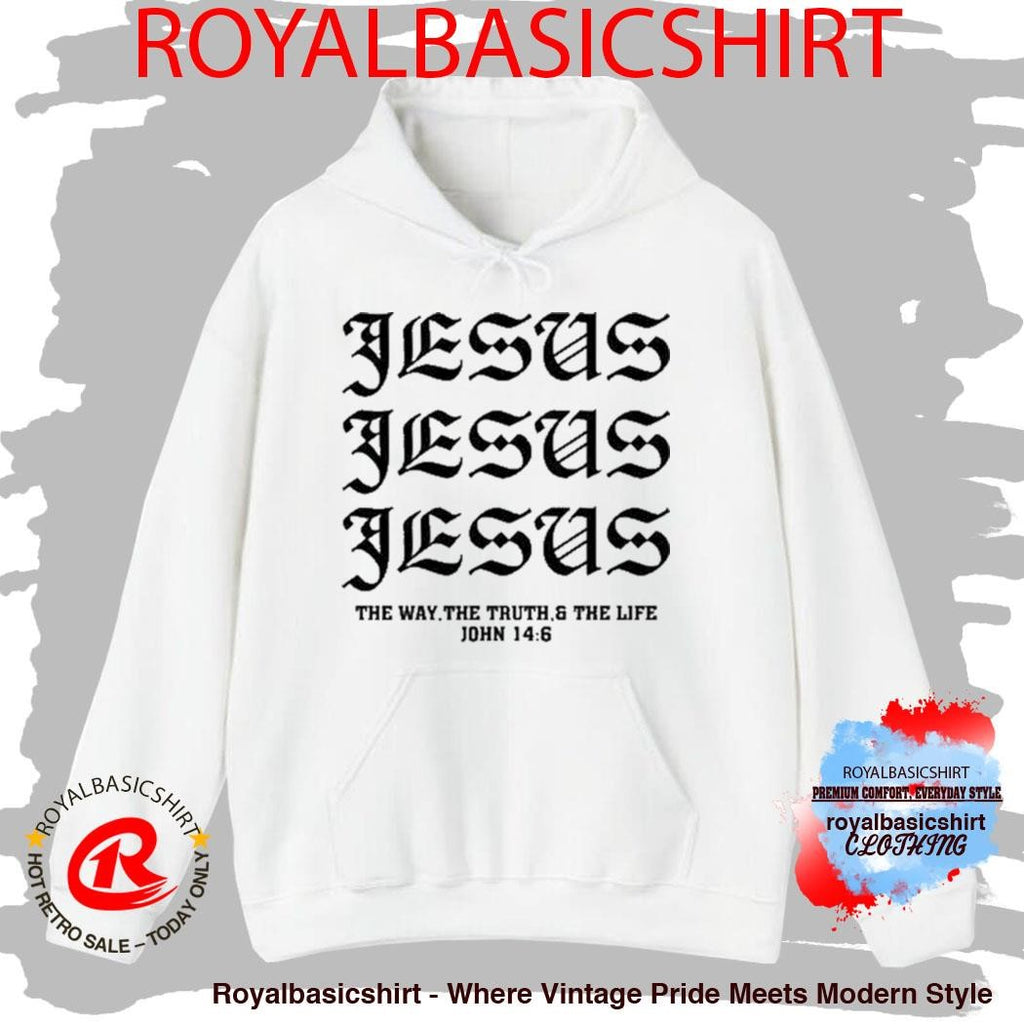 Jesus Jesus Jesus The Way The Truth And The Life John 14 6 Shirt