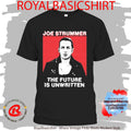 Joe Strummer The Future Is Unwritten Shirt