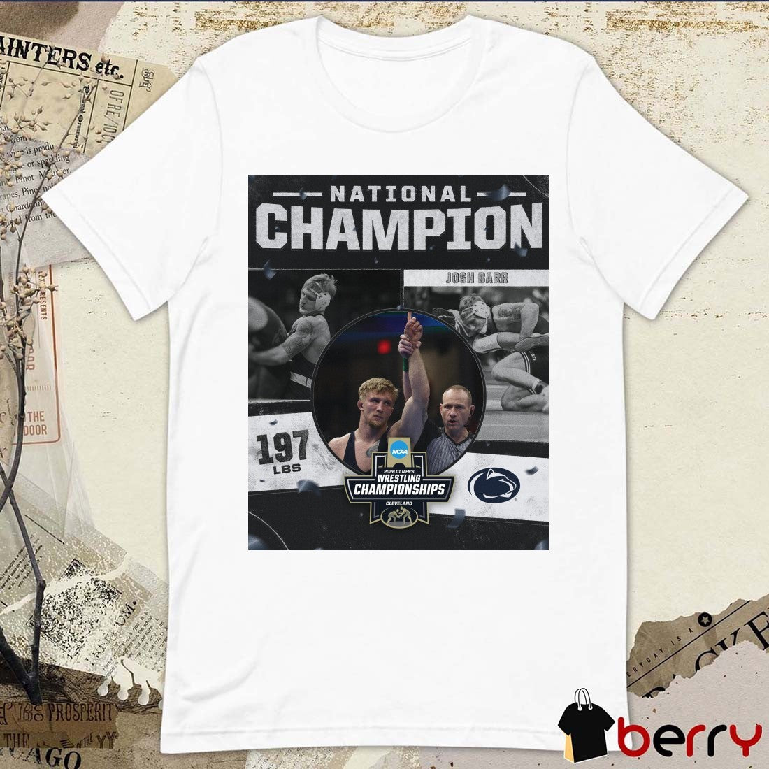 Josh Barr 2026 NCAA Men’s Wrestling National Champion 197 lBS Penn State t-shirt