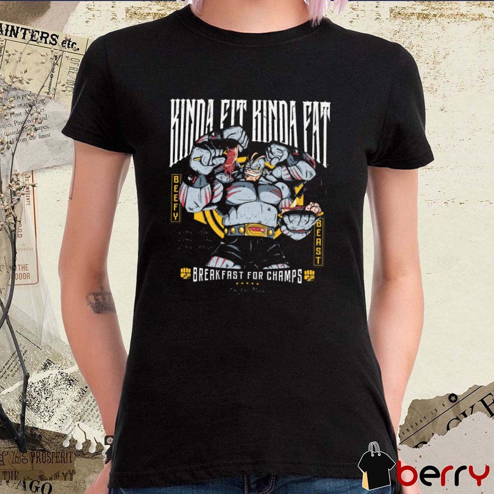 Kinda Fit Kinda Fat Breakfast For Champs Obey Your Hunger Every Rep Every Meal Every Stage Cartoon t-shirt