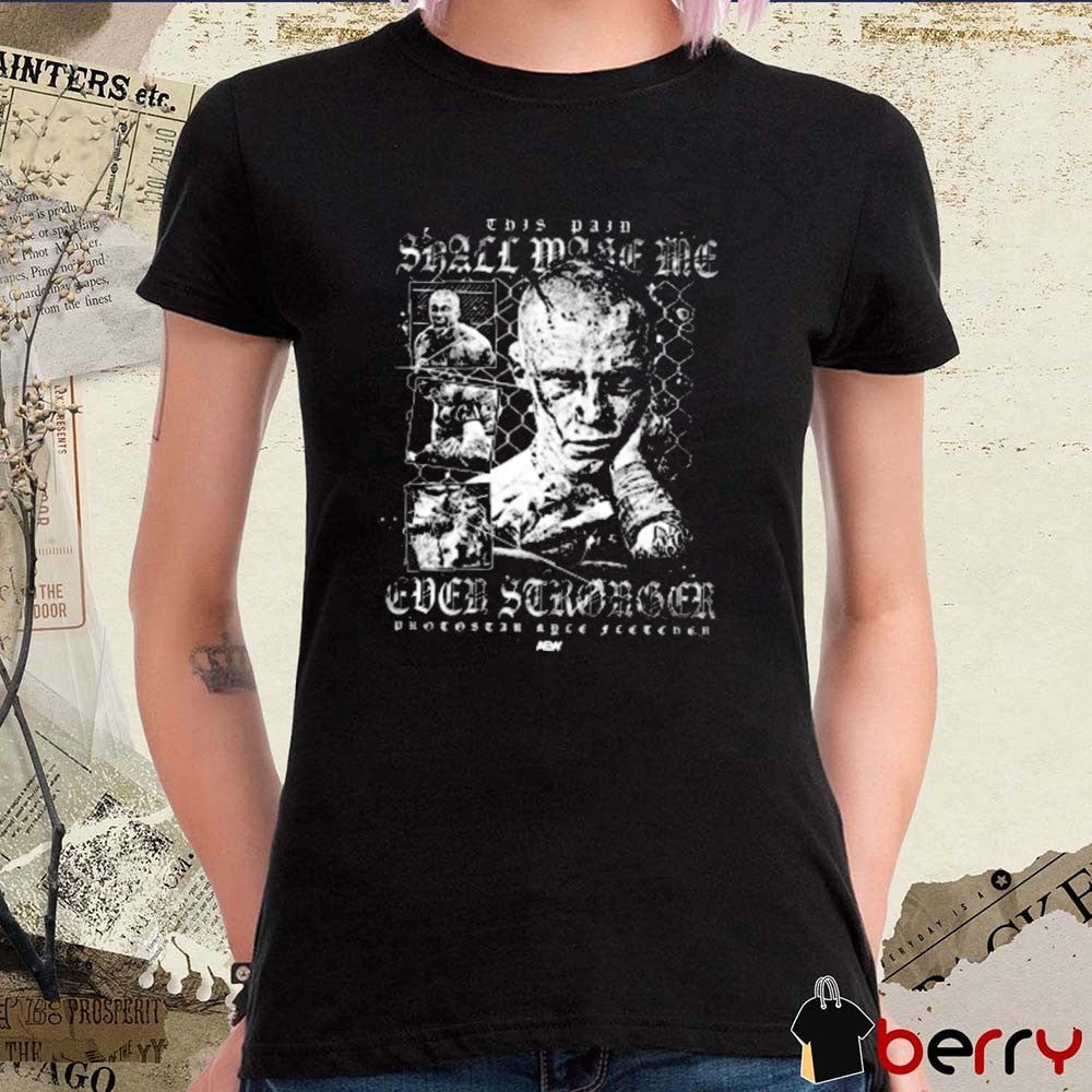 Kyle Fletcher – This Pain Shall Make Me Ever Stronger AEW 2025 t-shirt