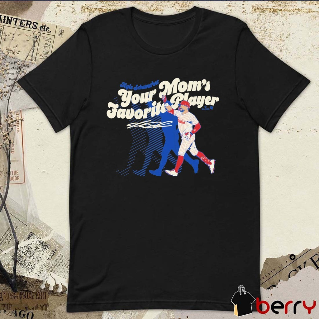 Kyle Schwarber Your Mom’s Favorite Player Philadelphia Phillies MLB Signature t-shirt