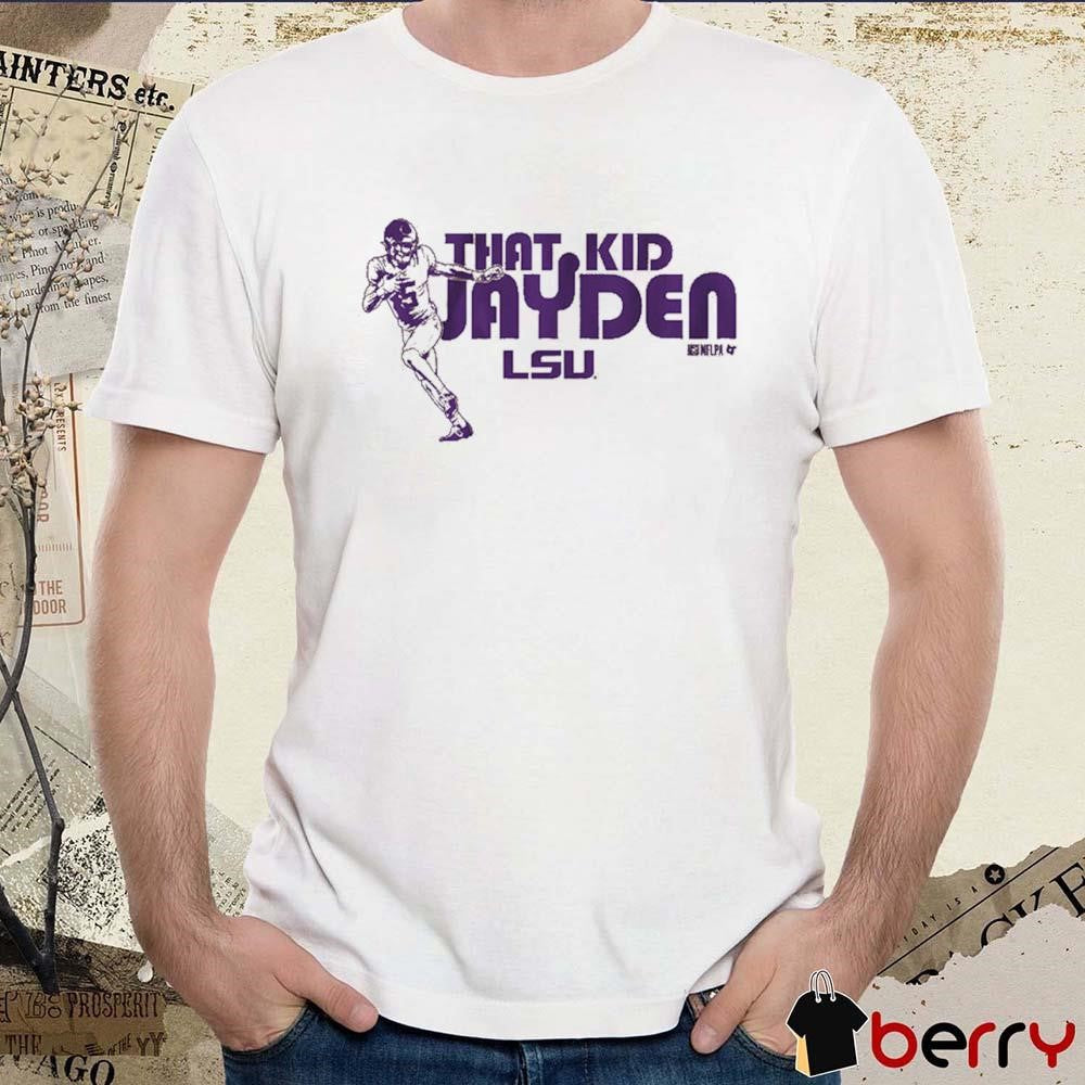LSU Tigers Football That Kid Jayden Daniels t-shirt