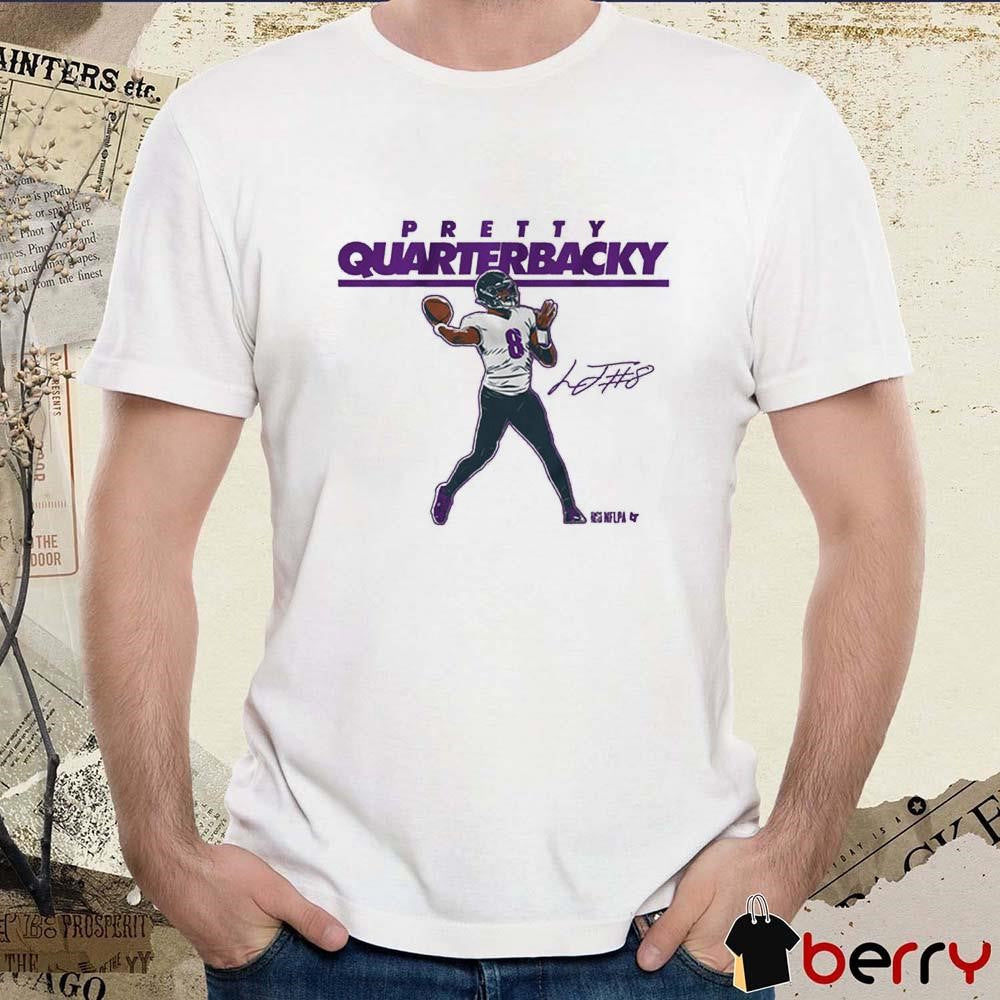 Lamar Jackson Pretty Quarterbacky Baltimore Ravens NFL Signature t-shirt