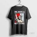 Official Liberty We Have A Constitution Not A King