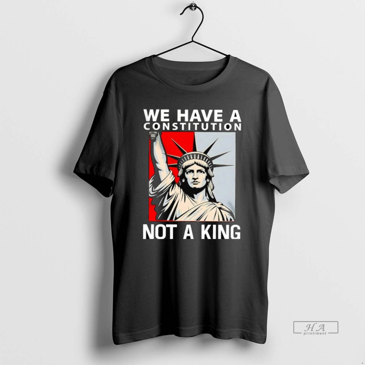 Official Liberty We Have A Constitution Not A King