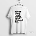 Official List Names Todd Jim Rob Marc Erik Whilce Jim