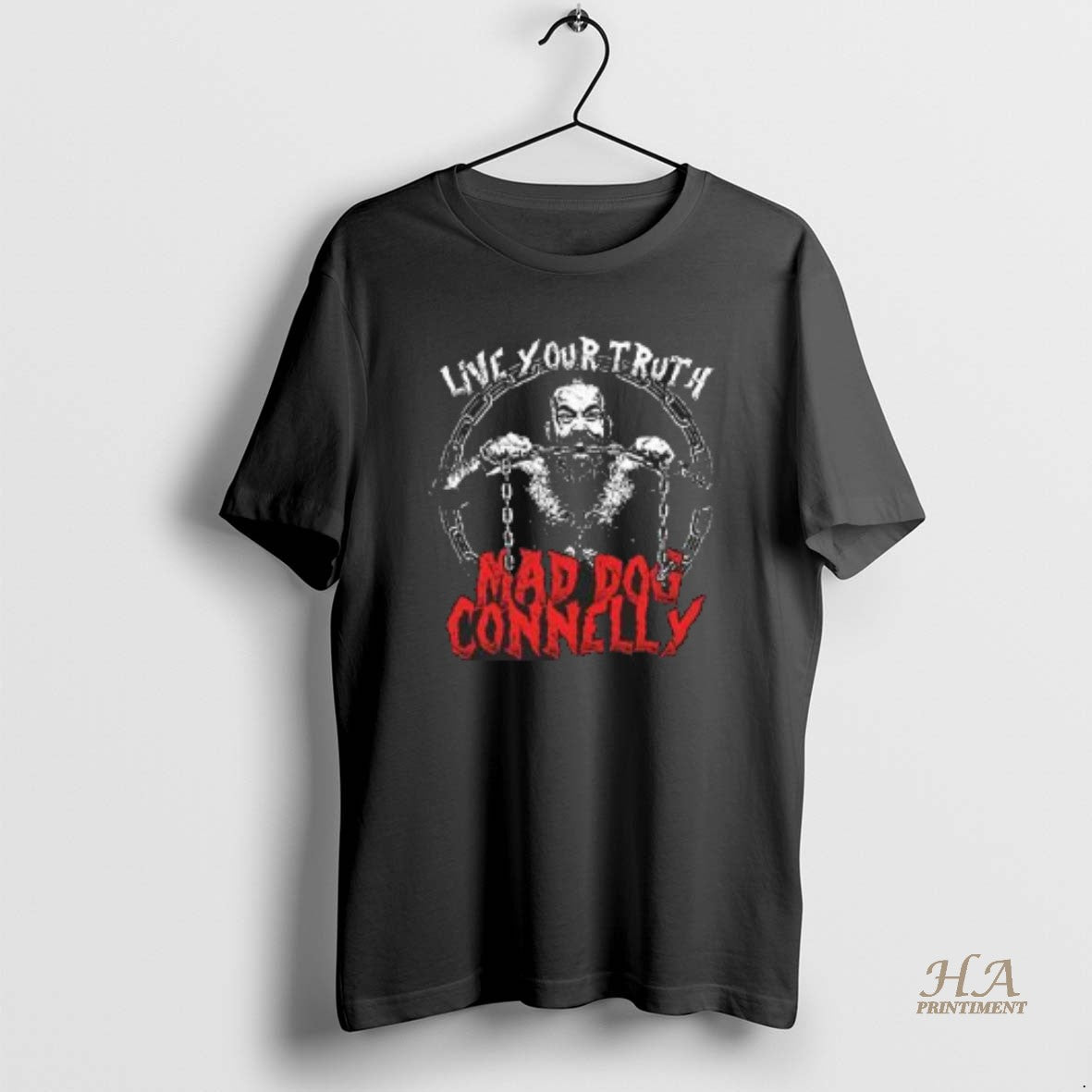 Official Live Your Truth Mad Dog Connelly Wrestler