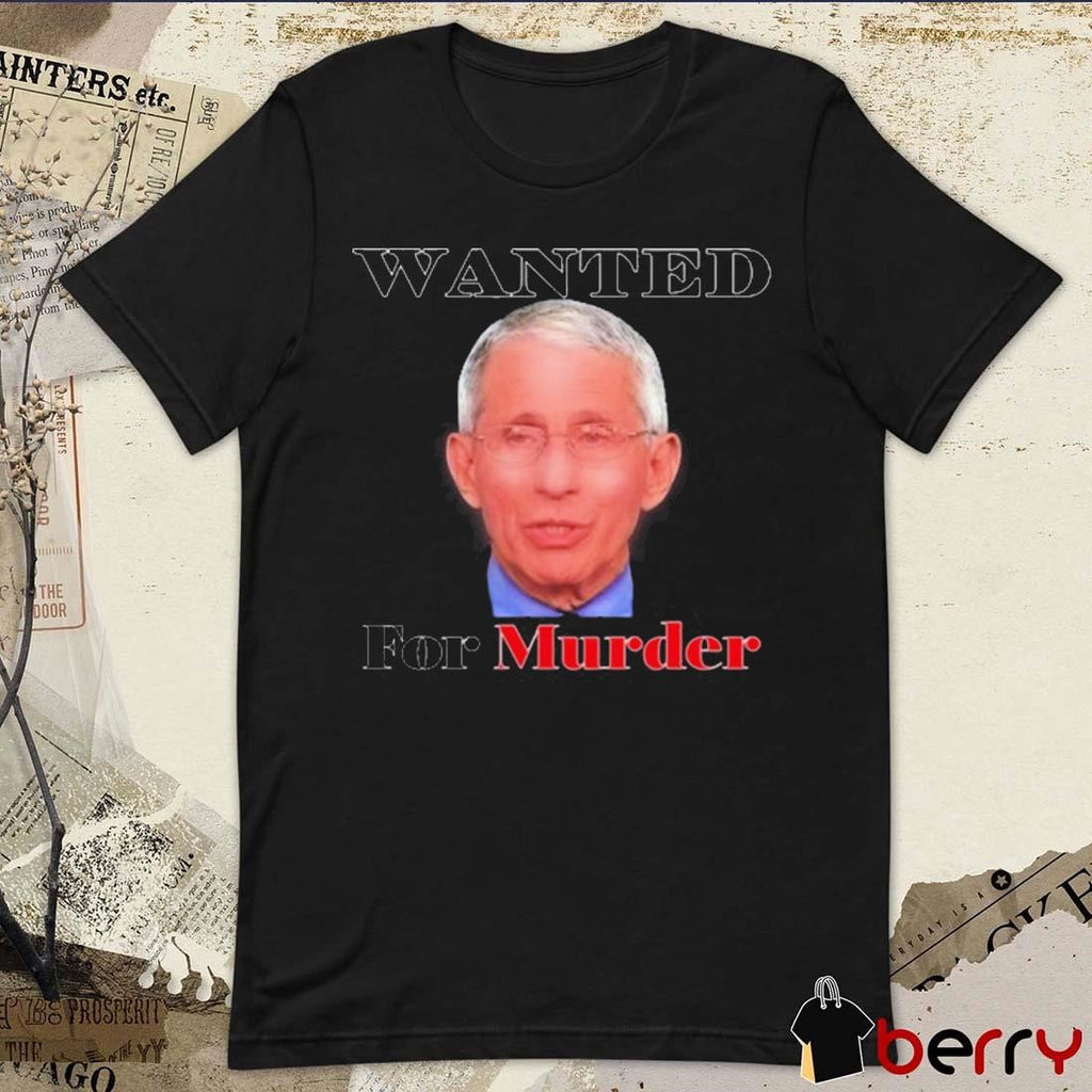 Liz Churchill Wearing Dr. Fauci Wanted For Murder 2025 t-shirt