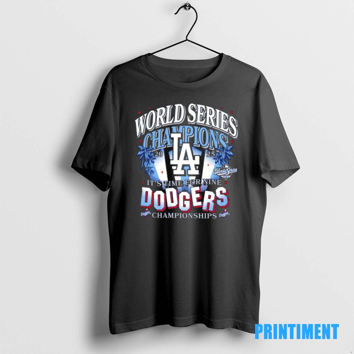 Official Los Angeles Dodgers 2025 World Series Champions Its Time For Nine Dodgers Championships Spotlights