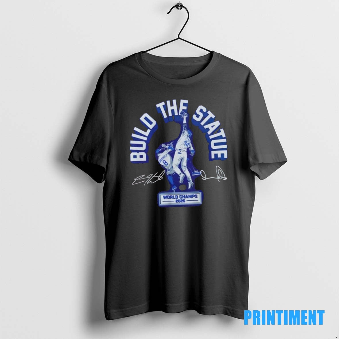 Official Los Angeles Dodgers World Series Champions Build The Statue 2 Sided Tee Sweater