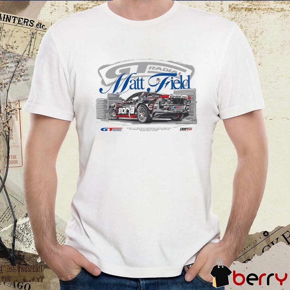 MF777 x GT Radial Matt Field Formula Drift Round 4 Stafford Speedway June 2026 t-shirt