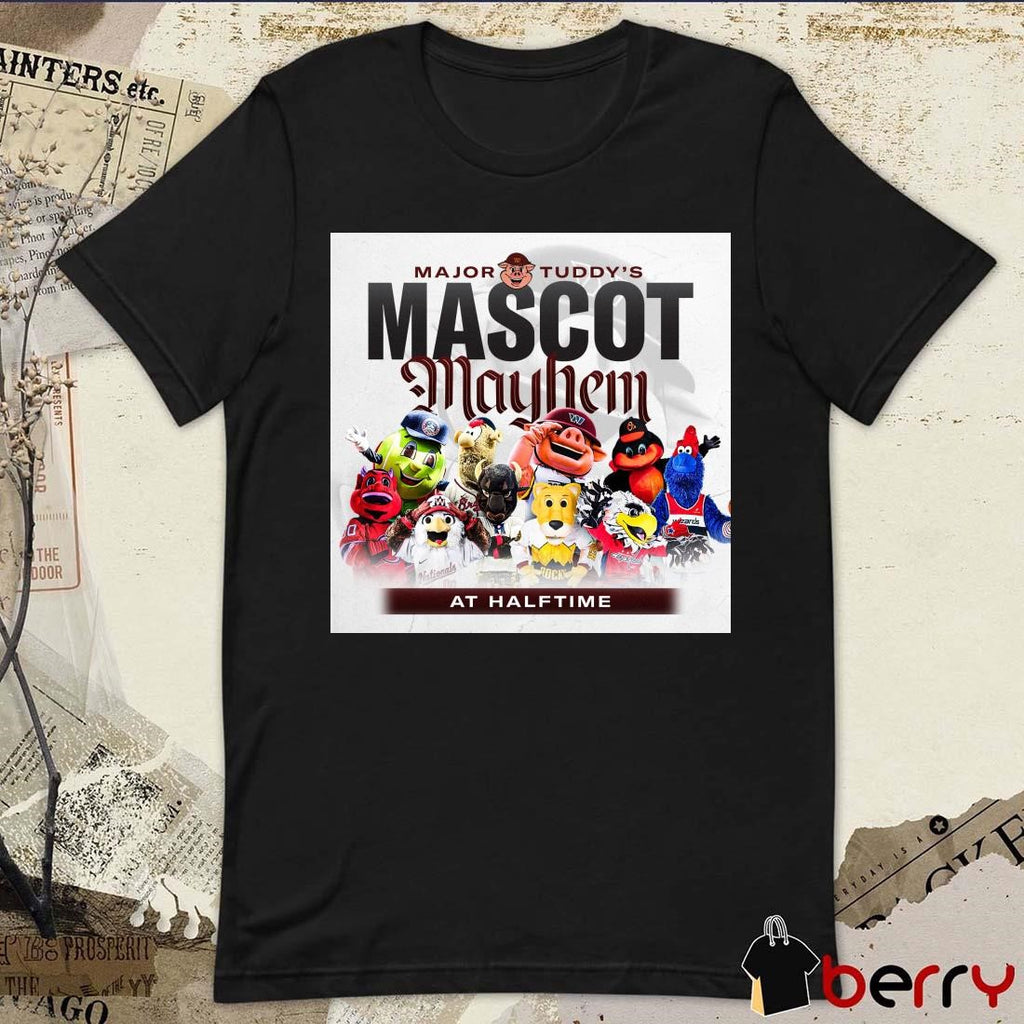 Major Tuddy’s Mascot Mayhem At Halftime Poster t-shirt