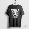 Official Man Must Die No Tolerance For Imperfection Shirts