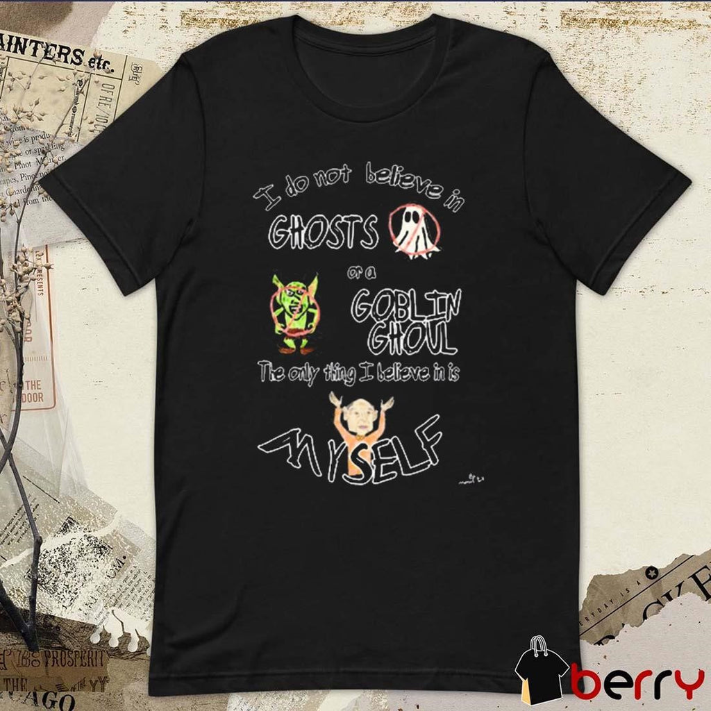 Marcus Pork I Do Not Believe In Ghosts And Goblin Ghoul t-shirt