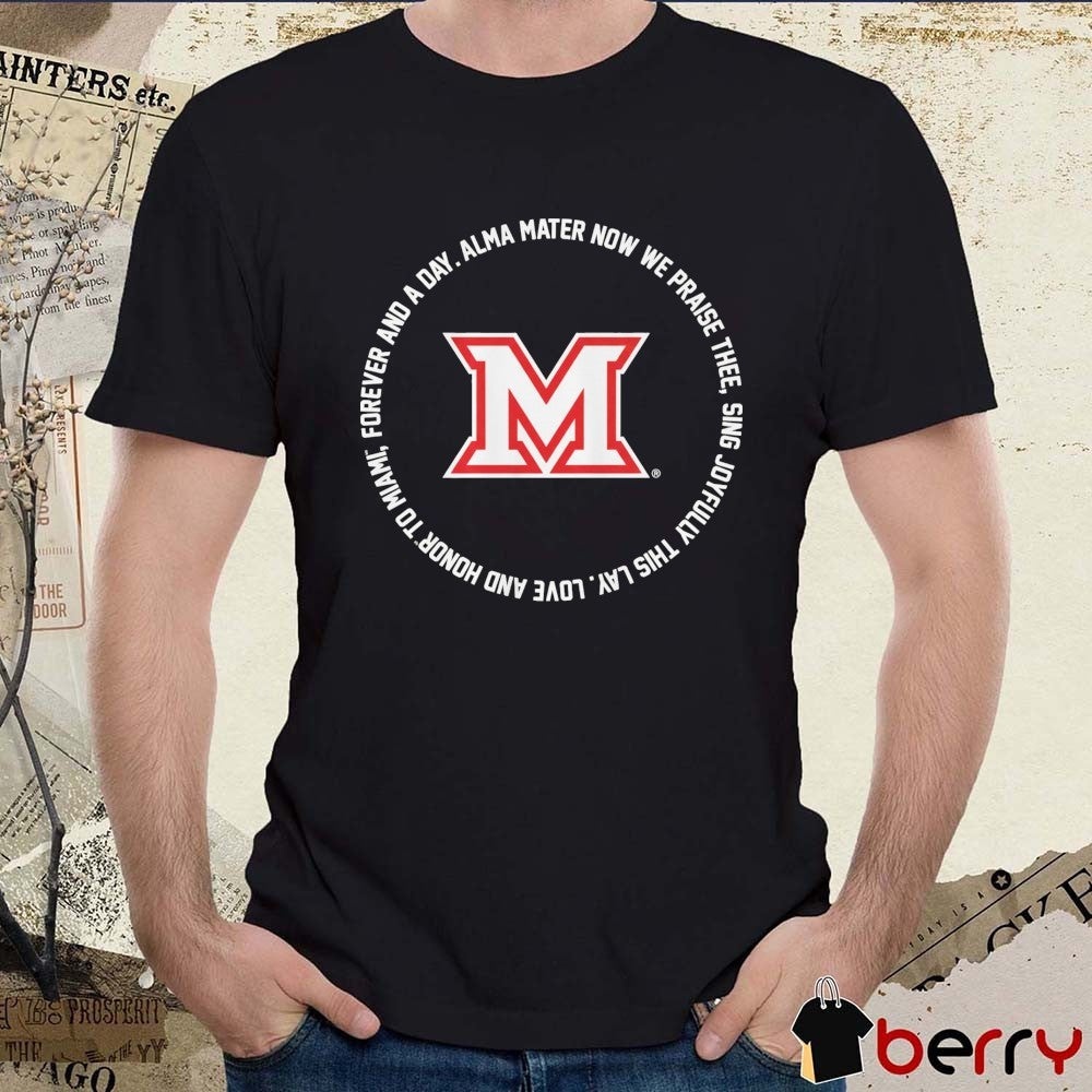 Miami OH RedHawks Fight Song Lyrics 2026 Alma Mater Now We Praise Thee Sing Joyfully This Lay t-shirt
