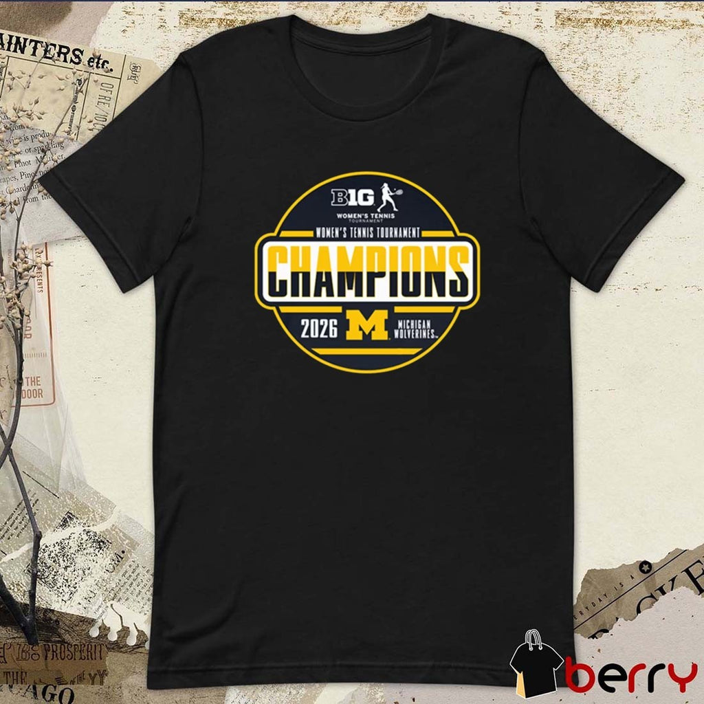 Michigan Wolverines 2026 Big Ten Women’s Tennis Tournament Champions Locker Room t-shirt