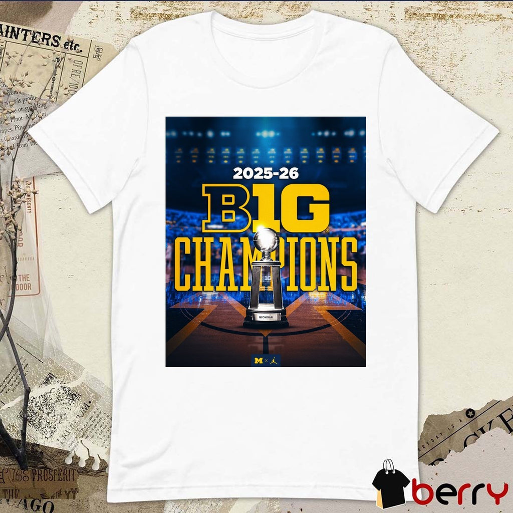 Michigan Wolverines Men’s Basketball 2025 – 2026 Big Ten Regular Season Champions t-shirt