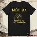 Michigan Wolverines Vintage #1 Those Who Stay Will Be Champions t-shirt