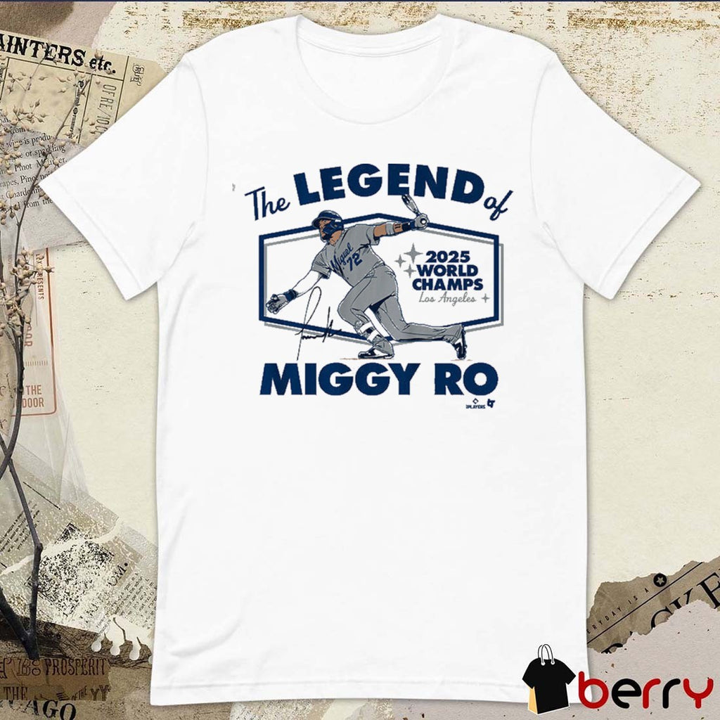 Miguel Rojas The Legend Of Miggy Ro 2025 World Champs Los Angeles Dodgers MLB Signature t-shirt
