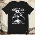 Mike Macdonald We Did Not Care Seattle Seahawks Football Signature t-shirt