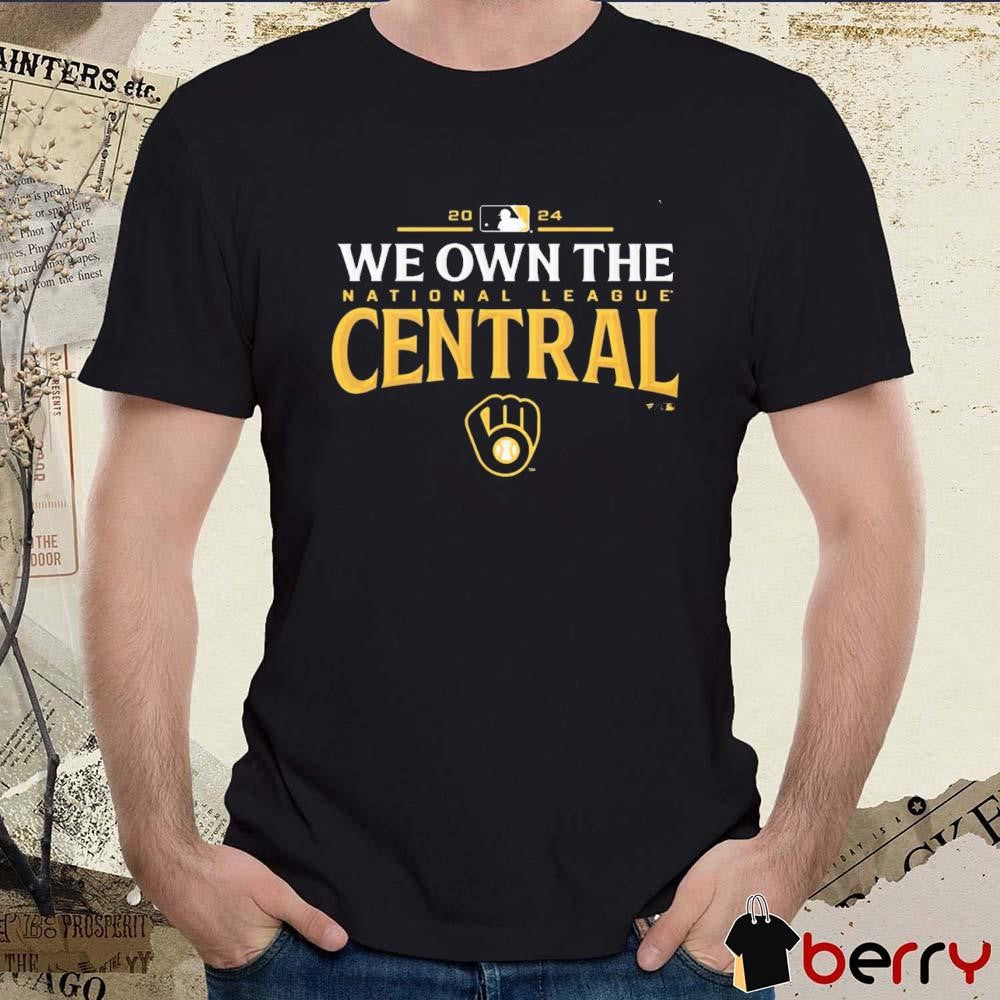 Milwaukee Brewers National League Central Division Champions We Own The t-shirt