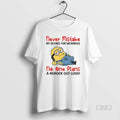Official Minion Never Mistake My Silence For Weakness No One Plans A Nurder Out Loud