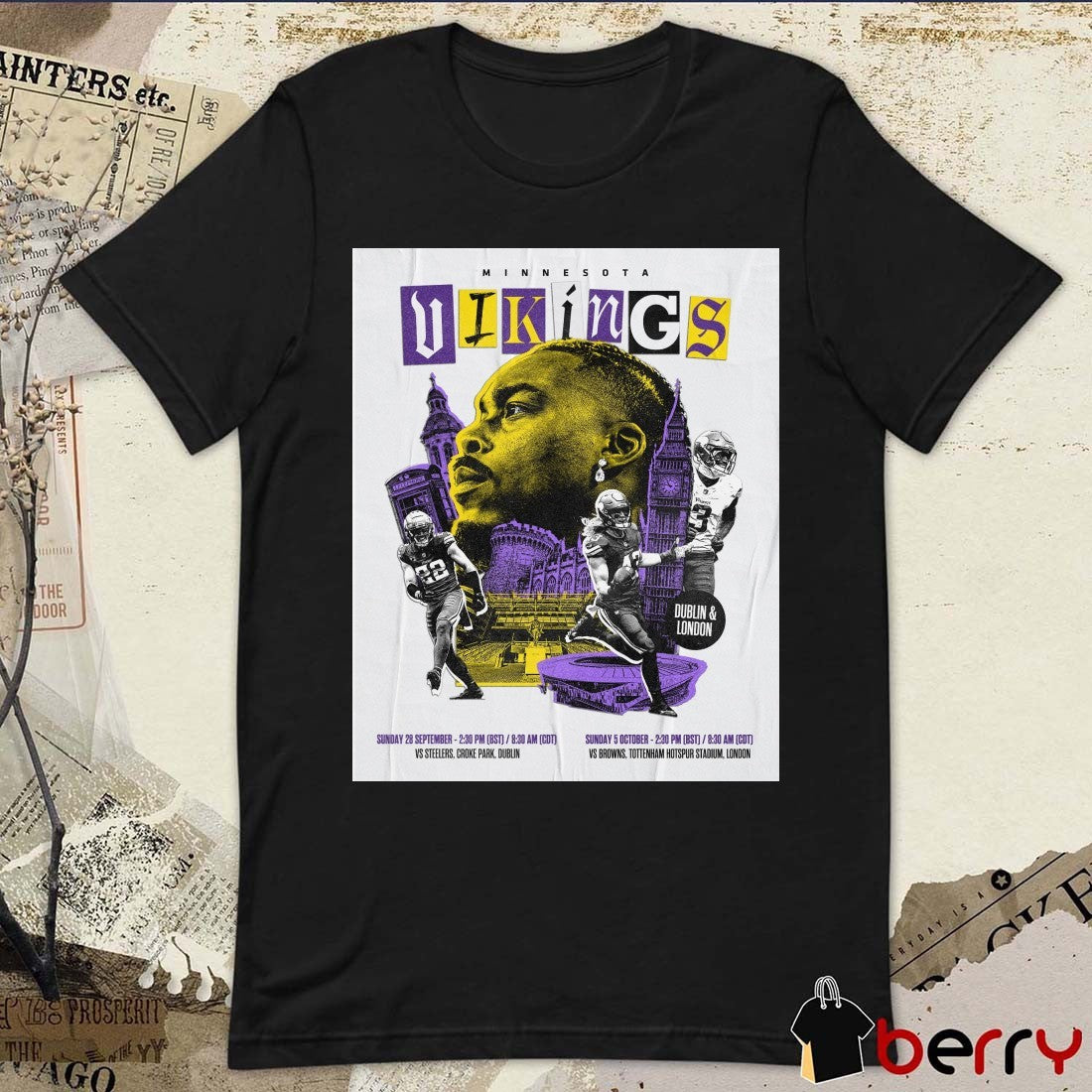 Minnesota Vikings 28 9 2025 Vs Steelers Croke Park Dublin Sunday 5 10 Vs Browns Tottenham Hotspur Stadium London Poster t-shirt