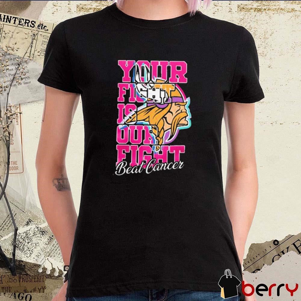 Minnesota Vikings Your Fight Is Our Fight Beat Breast Cancer 2024 t-shirt