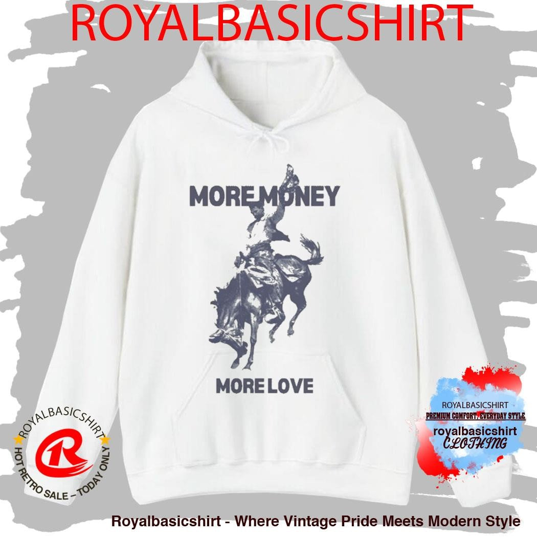 More Money More Love Cowboy Organic Starboy Shirt