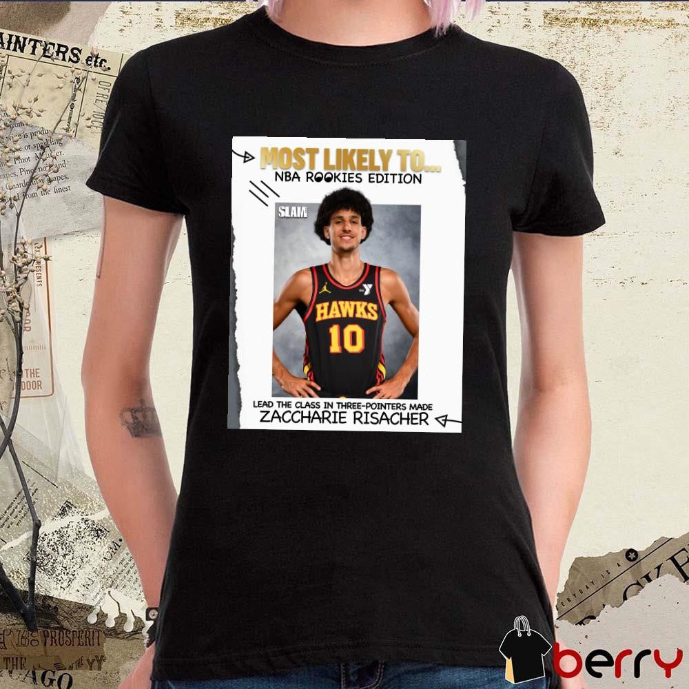Most Likely To NBA Rookies Edition Lead The Class In Three-Pointers Made Zaccharie Risacher Atlanta Hawks Poster t-shirt