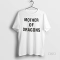 Official Mother Of Dragons