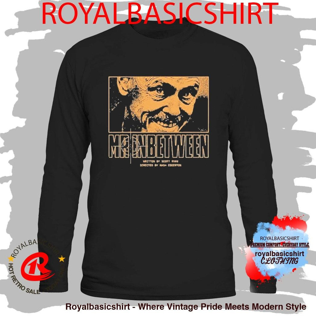 Mr. Inbetween Written By Scott Ryan Nash Edgerton Shirt