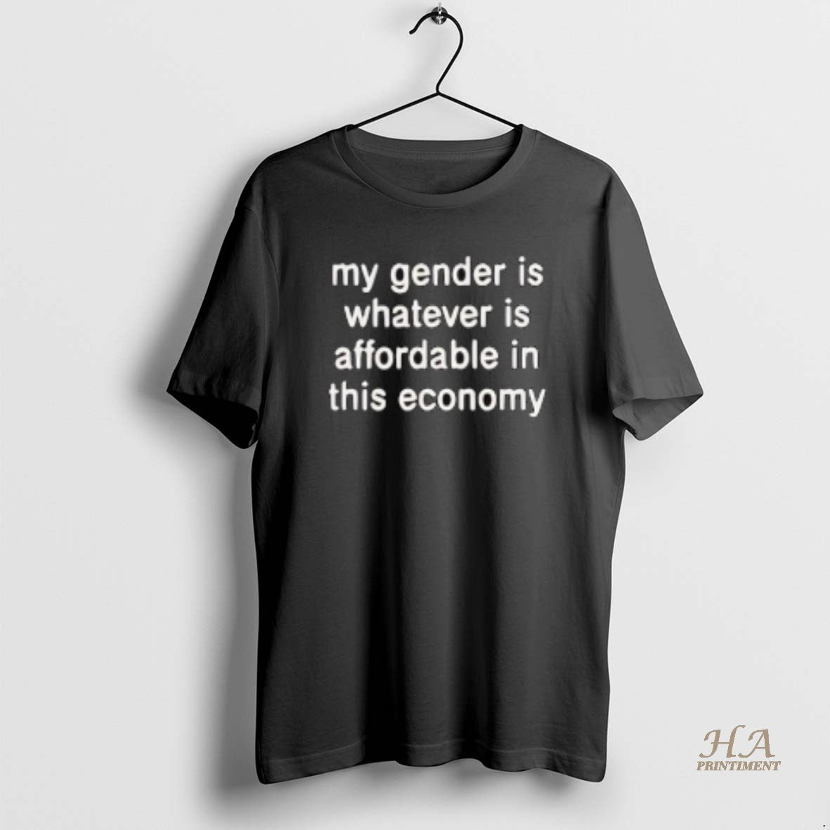 Official My Gender Is Affordable In This Economy