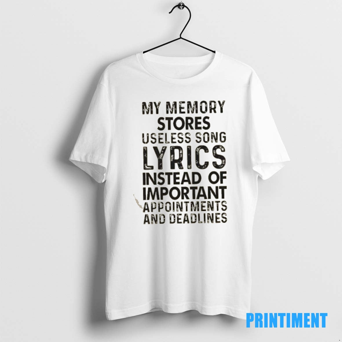 Official My Memory Stores Useless Song Lyrics Instead Of Important Appointments And Deadlines Tee Sweater