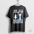 Official My Wife North Carolina Tar Heels Football Die Hard Fan Shirt
