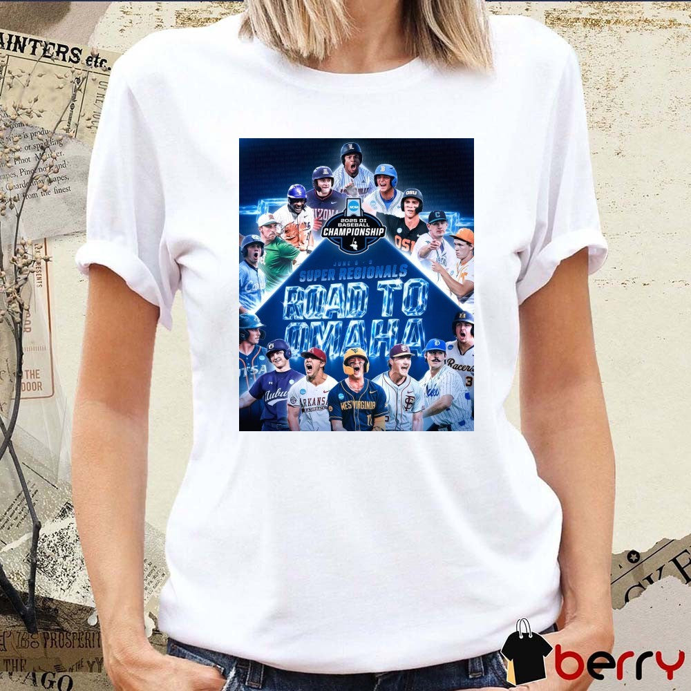 NCAA 2025 DI Baseball Championship June 6 – 9 Super Regionals Road To Omaha Poster t-shirt