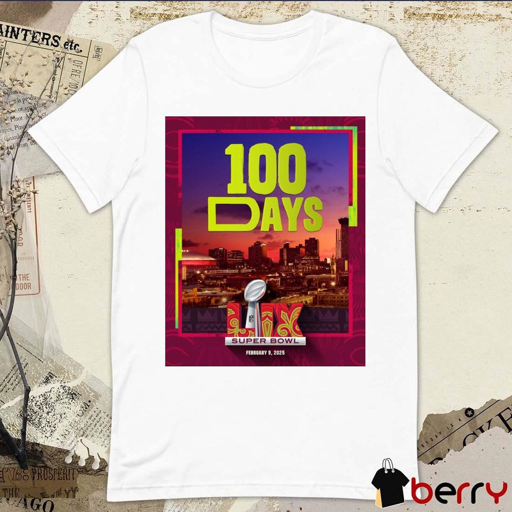 NFL Let the countdown begin 100 dáy Super Bowl Feb 9 2025 Poster t-shirt