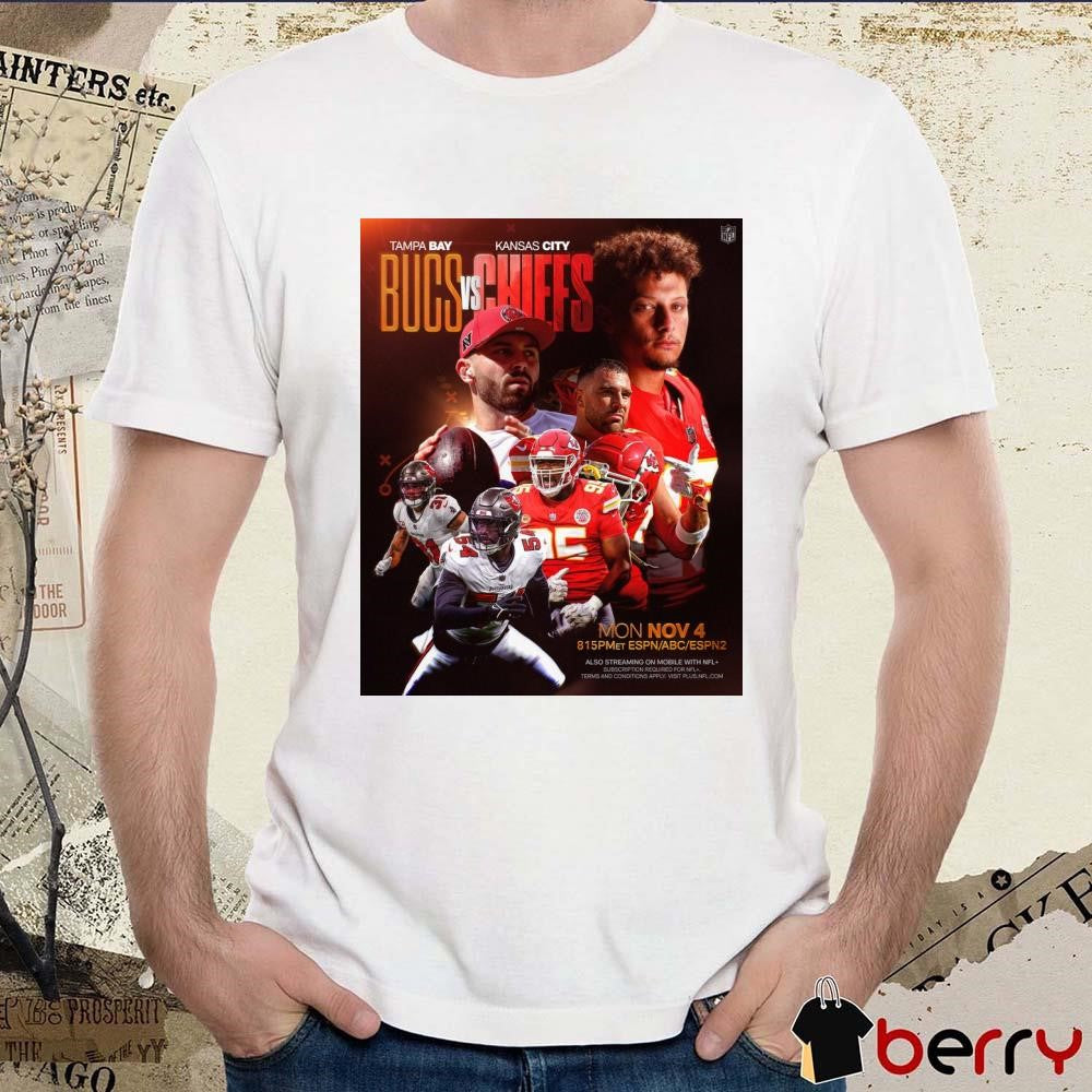 NFL Tampa Bay Bucs Vs Kansas City Chiefs Mon Nov 4 2024 Poster t-shirt