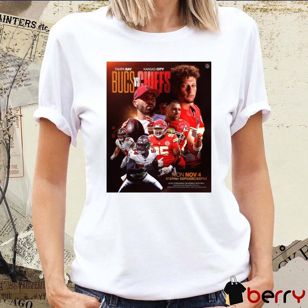 NFL Tampa Bay Bucs Vs Kansas City Chiefs Mon Nov 4 2024 Poster t-shirt
