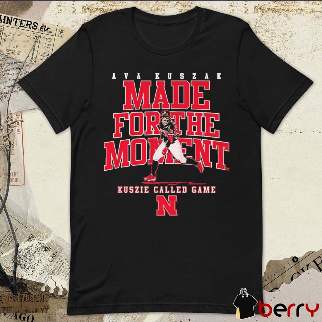 Nebraska Cornhuskers Softball Ava Kuszak Made For The Moment Kuszie Called Game t-shirt