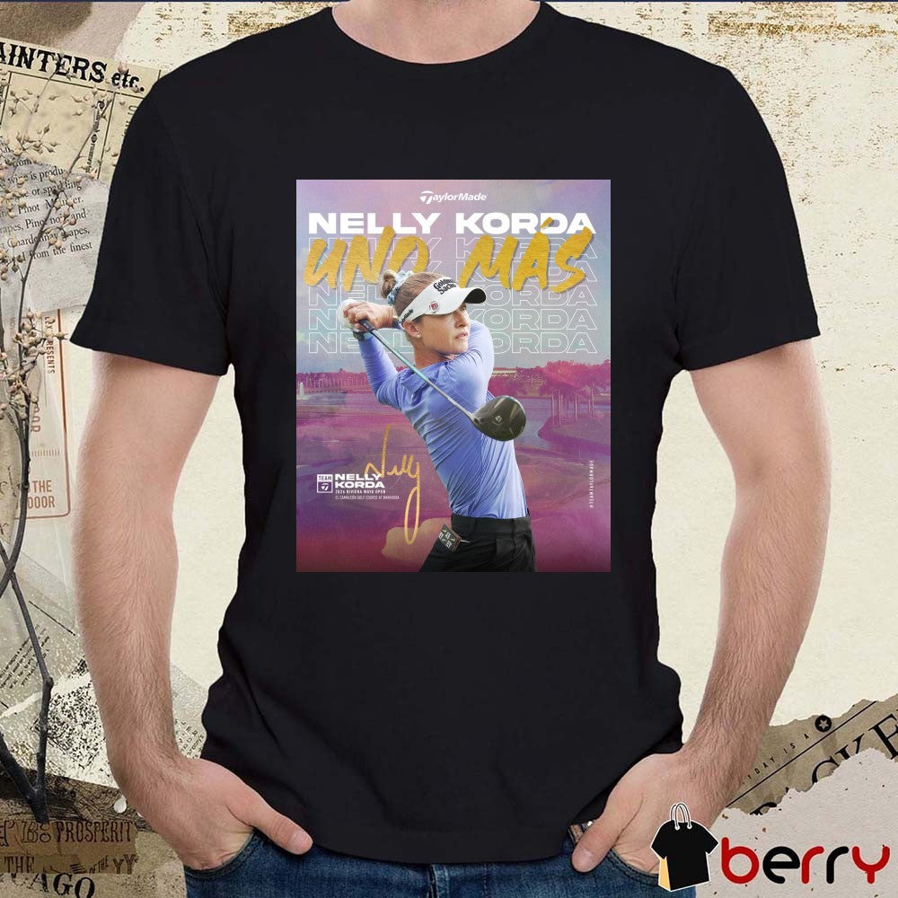 Nelly Korda 2026 Riviera Maya Open at Mayakoba TaylorMade Golf Signature Poster t-shirt
