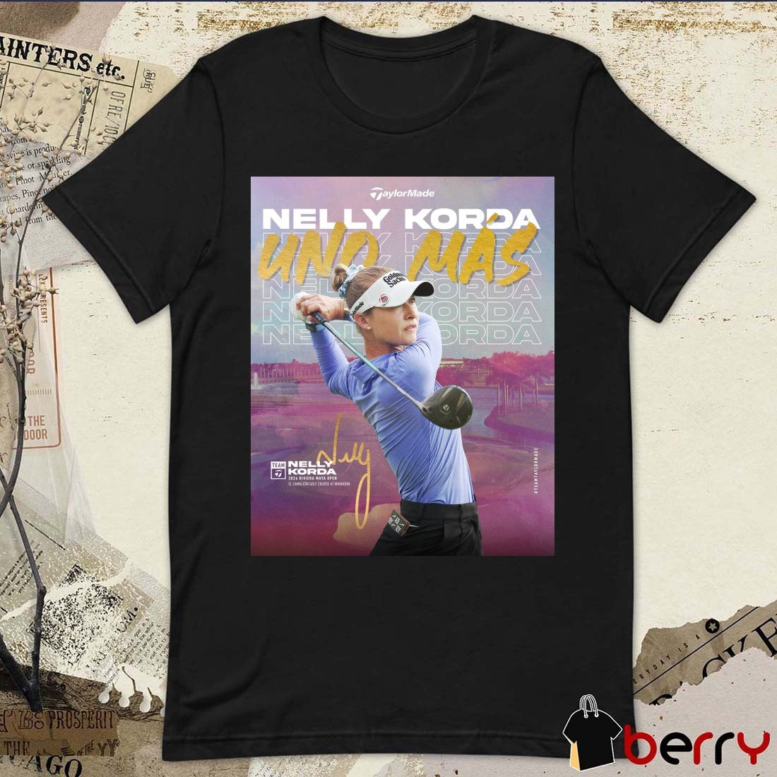 Nelly Korda 2026 Riviera Maya Open at Mayakoba TaylorMade Golf Signature Poster t-shirt