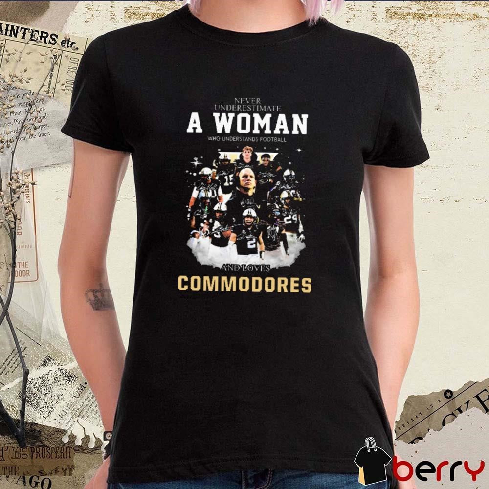 Never Underestimate A Woman Who Understands Football And Loves Commodores Signatures Graphic t-shirt