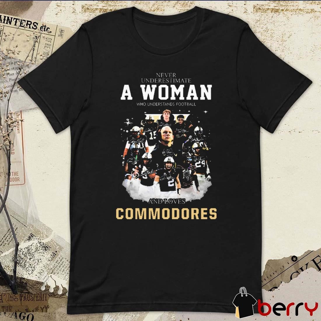 Never Underestimate A Woman Who Understands Football And Loves Commodores Signatures Graphic t-shirt